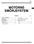 MOTORNS SMÖRJSYSTEM 12-1 INNEHÅLL ALLMÄN INFORMATION... 2 MOTOROLJANS KYLARE SPECIALVERKTYG... 3