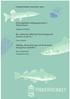 Ålryssjefiskets bifångstproblem i Västerhavet. En våtmarks effekt på havsöringsmolt (Salmo trutta L.) Odling, domestisering och bevarandebiologi