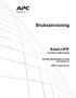 SU UM B FC Bruksanvisning. Smart-UPS. Avbrottsfri kraftförsörjning. 750/1000/1500/2200/3000 VA Tower 100/120/230 Vac. 500 VA Tower 100 Vac