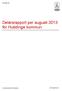 2013/ Delårsrapport per augusti 2013 för Huddinge kommun
