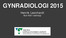 GYNRADIOLOGI Henrik Leonhardt Buk/Kärl-radiologi