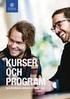 KURSGUIDE. Delkurs 1: Utbildning och förskola, 7,5 hp. Barndom och lärande: Introduktion, 15 hp. Barndom och lärande. Kursledare: Jonas Qvarsebo