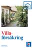 Villaförsäkring. Förköpsinformation Gäller från Förköpsinformation Villaförsäkring Länsförsäkringar Gävleborg