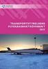 Konsekvensutredning Ändringar i Transportstyrelsens föreskrifter och allmänna råd (TSFS 2013:14) om medicinska undersökningar m.m.