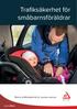 Trafiksäkerhet för småbarnsföräldrar