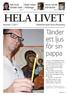 HELA LIVET. Tänder ett ljus för sin pappa ????? Glatt möte i Ndolage Sidan 3. När livet vänder blad Sidan 2. Anna vävde bårtäcket Sidan 10