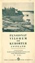 PENSIONAT VILOHEM OCH KURORTER I FINLAND  UTGIVARE TURISTFÖRENINGEN I FINLAND OCH FINLANDSRESOR FÖRLAG: BILDKONST H FORS LÖNNROTSG.