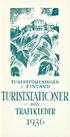 TURISTFÖRENINGEN. i FINLAND. TURISTSmnONER. och TRAFIKIEDER