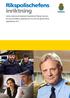 Rikspolischefens inriktning. I detta dokument beskriver rikspolischef Bengt Svenson sin syn på Polisens uppdrag och hur det ska genomföras.