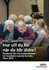 PROJEKTPLAN. Bättre liv för sjuka äldre. webbadress  Projektnamn Bättre liv för sjuka äldre. Fastställt av Helena Engström