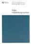 JANUARI 2004 MILJOPOLICYENHETEN. %#Sida. Policy och handlingsplan för en miljömässigt hällbar utveckling. Sidas miljöledningssystem