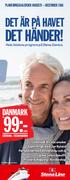 99:- DET HÄNDER! DET ÄR PÅ HAVET DANMARK PLANERINGSKALENDER AUGUSTI DECEMBER Hela höstens program på Stena Danica.