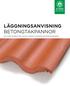 LÄGGNINGSANVISNING BETONGTAKPANNOR EN HANDLEDNING FÖR HUR DU LÄGGER TVÅKUIPGA BETONGTAKPANNOR
