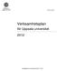 UFV 2011/281. Verksamhetsplan. för Uppsala universitet Fastställd av konsistoriet