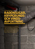 RADONSUGAR, KRYPGRUNDS- OCH VINDS- AVFUKTNING