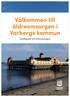 Välkommen till äldreomsorgen i Varbergs kommun. Snabbguide till äldreomsorgen