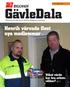 GävleDala. Henrik värvade flest nya medlemmar. Vilket värde har bra arbetsvillkor? sid 3. Sid 4. Nr 2 juni 2013