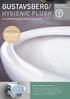 GUSTAVSBERG/ HYGIENIC FLUSH FLUSH HYGIENIC NYA GENERATIONENS SMARTA TOALETTER GUSTAVSBERG / SMARTARE BADRUM REVOLUTIONERANDE SPOLTEKNIK