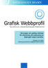 Grafisk Webbprofil. Skrivregler och grafiska riktlinjer för utformning och publicering av Sjökrogen bojens hemsida.