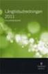Långtidsutredningen 2011 Huvudbetänkande (SOU 2011:11) Remiss från Finansdepartementet Remisstid 7 juni 2011