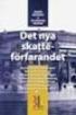 Skatteförfarandet. Slutbetänkande av Skatteförfarandeutredningen. Stockholm 2009 SOU 2009:58