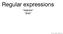 Regular expressions. regexps grep Jan Erik Moström,