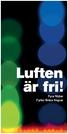 är fri! Fyra flöjter Fyrtio flinka fingrar