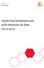 Regionfullmäktige KRISHANTERINGSPLAN FÖR REGION SKÅNE