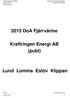 2015 DoA Fjärrvärme. Kraftringen Energi AB (publ) Lund Lomma Eslöv Klippan