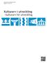 Länsstyrelsen Västernorrland Rapport nr 2013:16. Kulturarv i utveckling kulturarv för utveckling