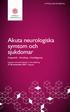 Akuta neurologiska symtom och sjukdomar