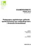 Pedagogers uppfattningar gällande språkutveckling hos tvåspråkiga barn i förskolan/förskoleklass