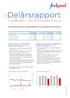 Delårsrapport. Fortsatt tillväxt i kärnaffären och förbättrat resultat