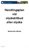 Handlingsplan vid olyckstillbud eller olycka Bankeryds ridklubb