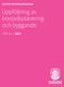 SEKTOR SAMHÄLLSBYGGNAD. Uppföljning av bostadsplanering och byggande
