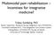 Multimodal pain rehabilitation Incentives for integrative medicine?!!! Tobias Sundberg, PhD!! Senior researcher, Research Group Integrative Care