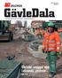 NR 2 JUNI 2017 ÅRGÅNG 5. GävleDala TIDNINGEN FÖR DIG SOM ÄR MEDLEM I BYGGNADS GÄVLEDALA. Christer snyggar upp Leksands centrum.