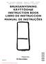 BRUKSANVISNING KÄYTTÖOHJE INSTRUCTION BOOK LIBRO DE INSTRUCCION MANUAL DE INSTRUÇÕES