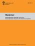 Maskiner AFS 2011:1. Arbetsmiljöverkets föreskrifter om ändring i Arbetsmiljöverkets föreskrifter (AFS 2008:3) om maskiner