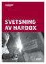 SVETSNING AV HARDOX. Svetsning av Hardox