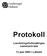 Protokoll. Landstingsfullmäktiges sammanträde. 13 juni 2005 i Laholm