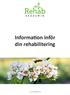 Information inför din rehabilitering