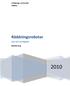 Linköpings universitet 729G11. Räddningsrobotar. Lek och verklighet. Matilda Krig