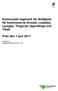 Kommunalt regelverk för färdtjänst för kommunerna Alvesta, Lessebo, Ljungby, Tingsryd, Uppvidinge och Växjö Från den 1 juni 2017