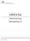UNIT4 Tid. Administrering Tjänstgöring i % Version 1.0 /