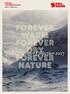 PR E S S INFORMATION HÖST / VINTER Forever warm Forever dry forever nature