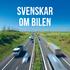 Det är också vanligare att ha bil om man bor utanför tätorterna. Bland boende utanför storstadsområdena har 91 procent minst en bil i hushållet.