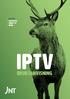 IPTV på: Läsplatta Smart-tv Mobil. iptv. bruksanvisning