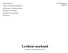 Lunds universitet Förlag- och bokmarknadskunskap Institutionen för kulturvetenskaper Handledare: Ann Steiner Examinator: Sara Kärrholm