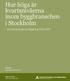 Hur höga är kvartsnivåerna inom byggbranschen i Stockholm